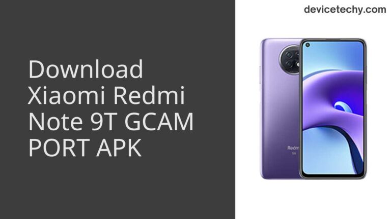 Download Xiaomi Redmi Note 9T GCAM Port APK