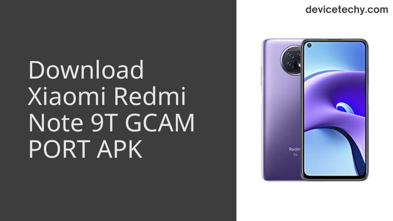 Xiaomi Redmi Note 9T GCAM PORT APK Download