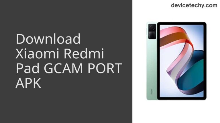 Download Xiaomi Redmi Pad GCAM Port APK