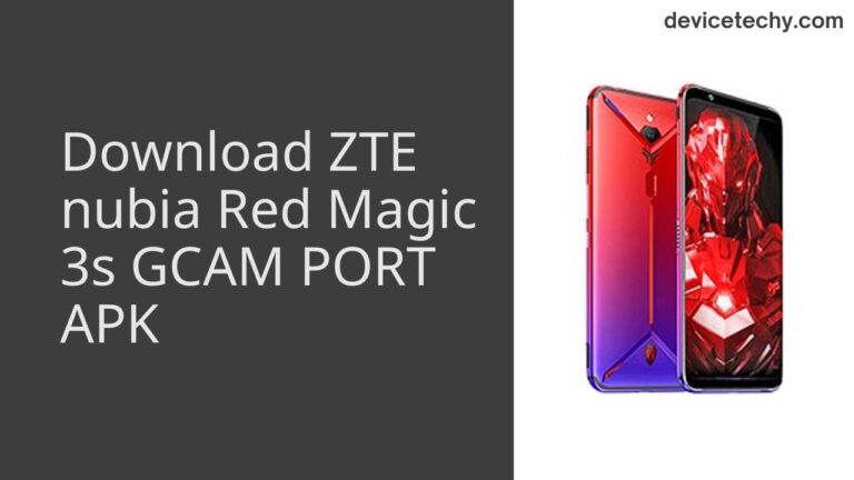 Download ZTE nubia Red Magic 3s GCAM Port APK