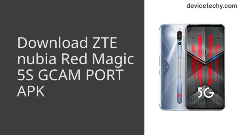 Download ZTE nubia Red Magic 5S GCAM Port APK