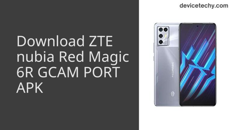 Download ZTE nubia Red Magic 6R GCAM Port APK