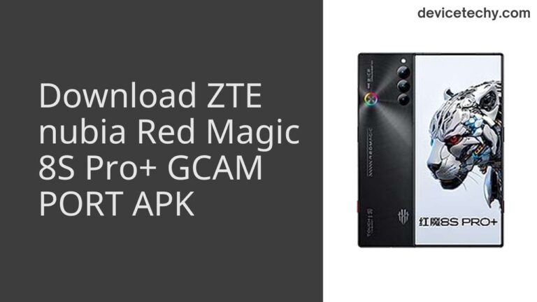 Download ZTE nubia Red Magic 8S Pro+ GCAM Port APK